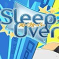 sleepover过夜